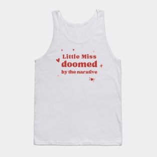 little miss doomed by the narrative Tank Top